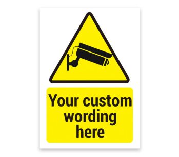 CCTV Image Any Customized Warning Message Sign, Tough Durable Rust-Free Weatherproof PVC Sign 